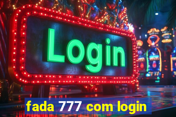 fada 777 com login
